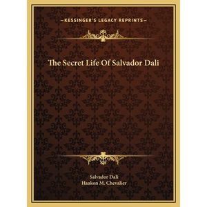 The Secret Life Of Salvador Dali -- Salvador Dali